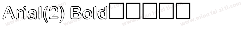 Arial(2) Bold字体转换